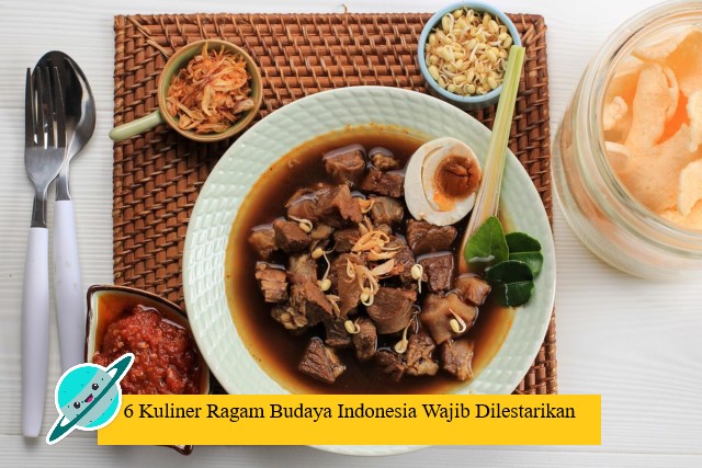 6 Kuliner Ragam Budaya Indonesia Wajib Dilestarikan